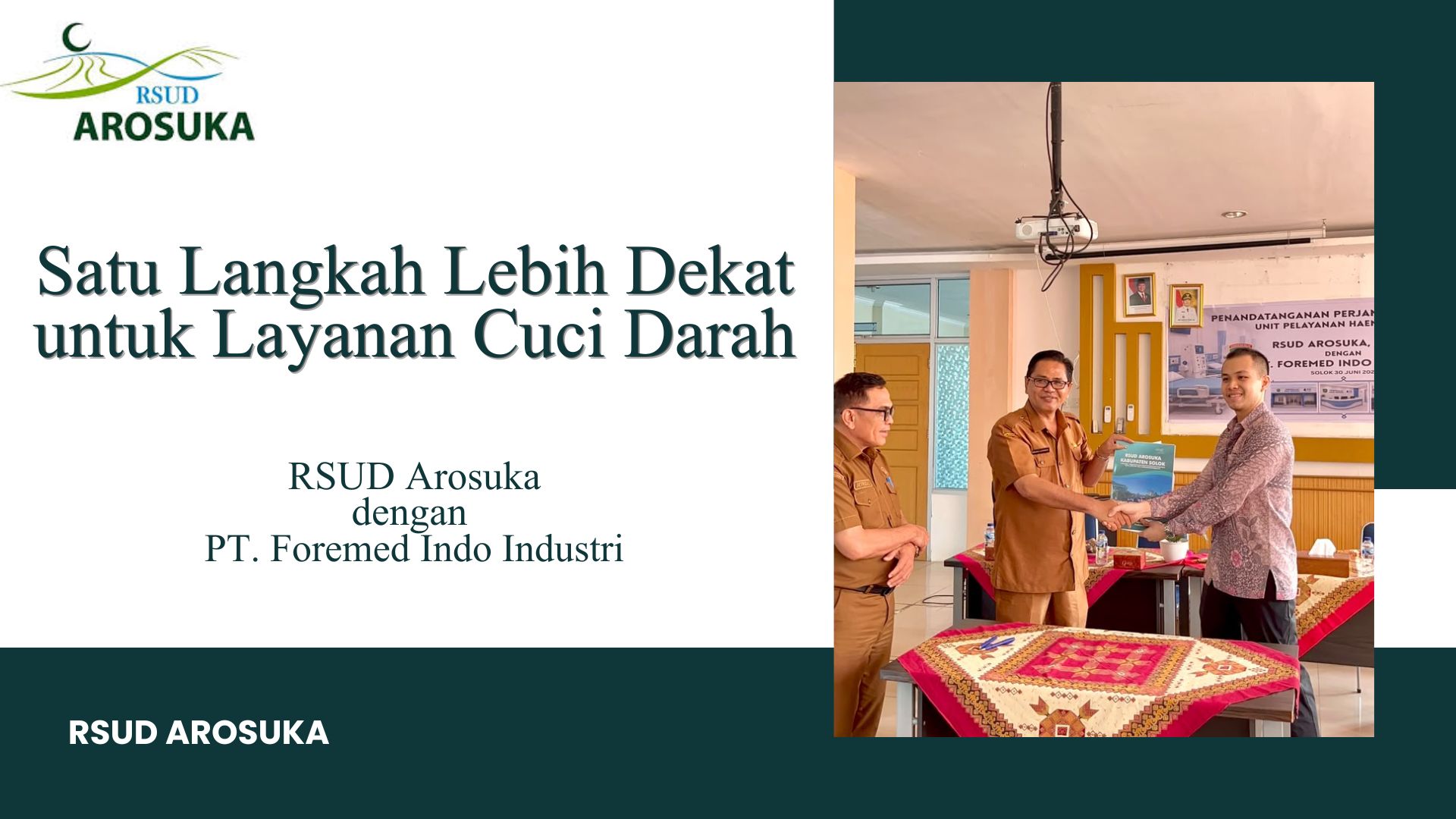 Satu Langkah Lebih Dekat untuk Layanan Cuci Darah