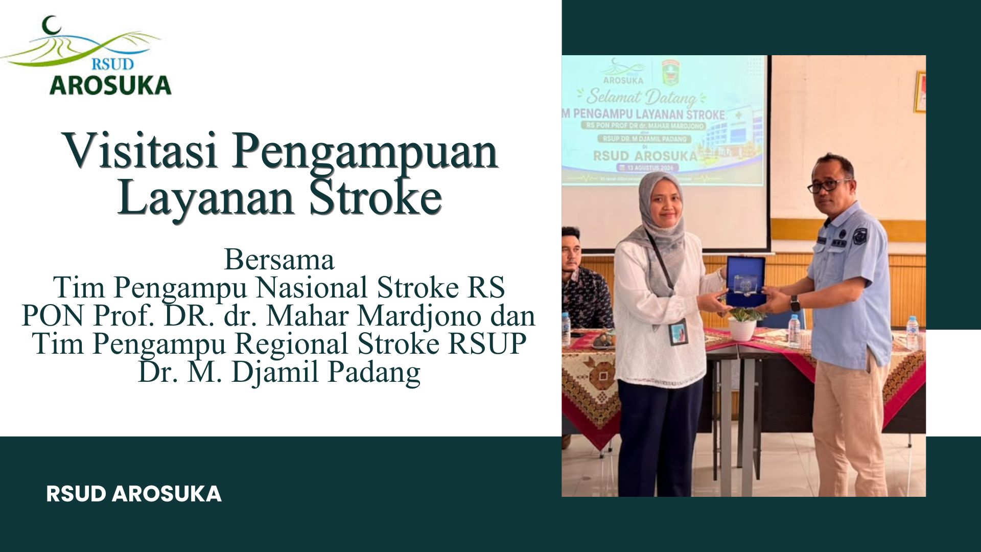 Visitasi Pengampuan Layanan Stroke RSUD Arosuka