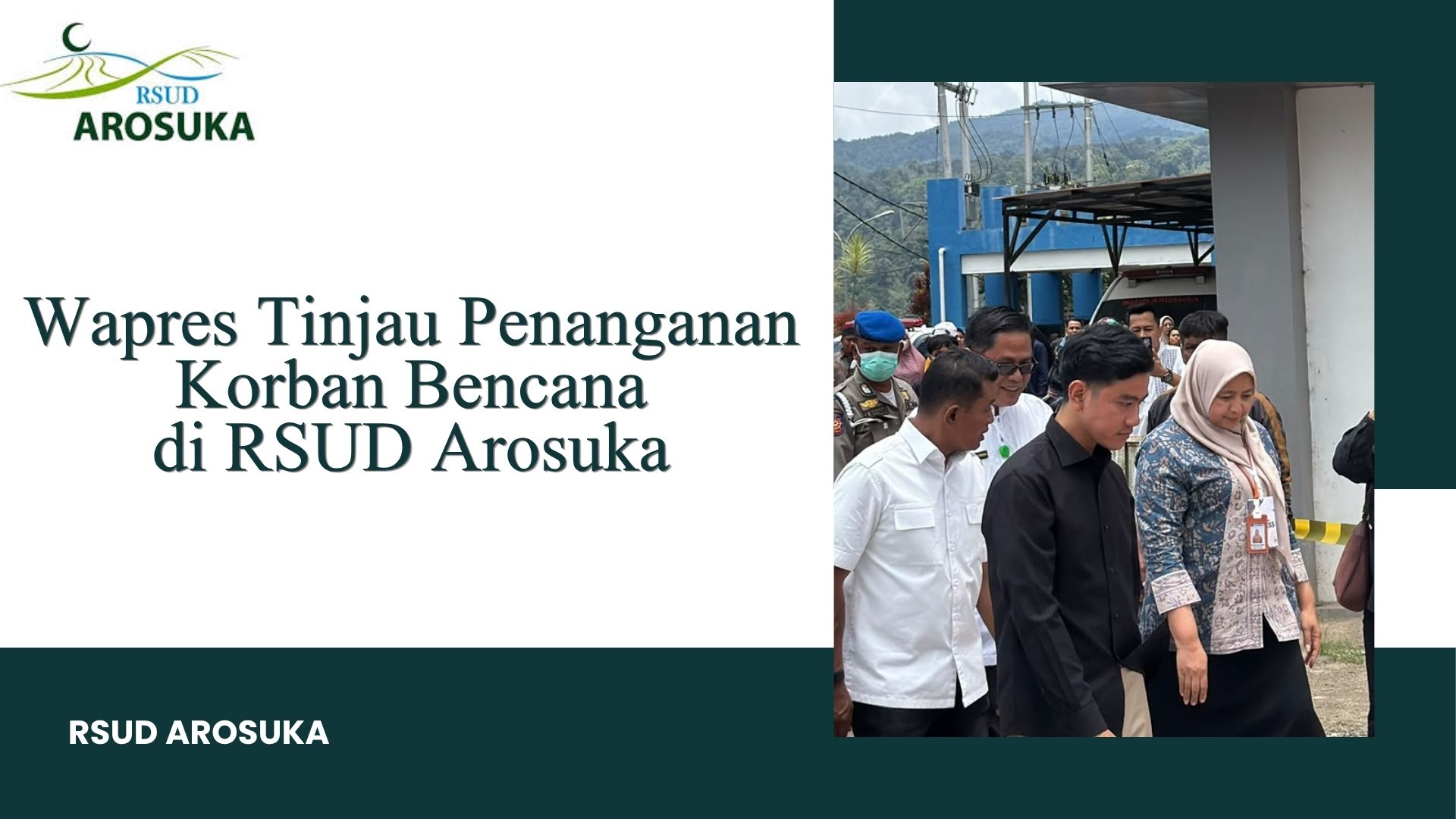 Kunjungan Wakil Presiden Republik Indonesia ke RSUD Arosuka Pasca Bencana Banjir Bandang di Kabupaten Solok